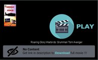 Roaring Glory Warbirds: Grumman Tbm Avenger Movie Stream Or Download