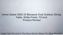 Home Styles 5552-33 Biscayne Oval Outdoor Dining Table, White Finish, 72-Inch Review