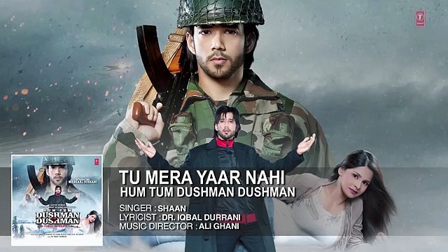 Tu Mera Yaar Nahi' Full Audio Song - Hum Tum Dushman Dushman