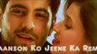 Saanson Ko Jeene Ka Remix – ZiD - Arijit Singh - latest Bollywood Songs