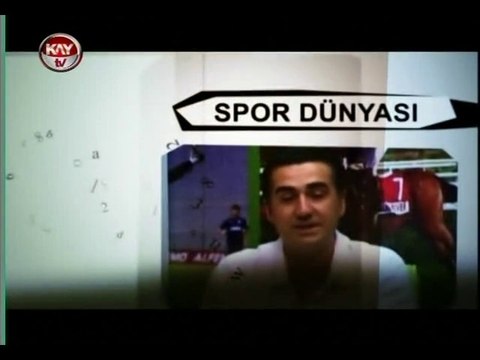 KAYTV SPOR DÜNYASI 5 OCAK 2015 PAZARTESİ