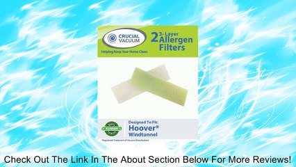 2 Hoover WindTunnel Three Layer Allergen Final Exhaust Filters Fit Hoover Windtunnel, Widepath Tempo, Empower, Foldaway, PowerMax Vacuums; Compare to Hoover Part 40110006, 38766021; Designed and Engineered by Crucial Vacuum Review