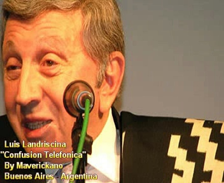 Luis Landriscina - Confusion telefonica-(By Maverickano-Buenos Aires-Argentina)-