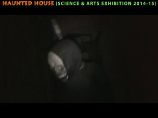 Haunted House(Science & Arts  Exhibition