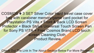 COSMOS � 3 SET Silver Color Hard travel case cover bag with carabiner memory/game card pocket for Playstation PS Vita + Front & Back LCD Screen Protector + Black Stylus Universal Touch Screen Pen for Sony PS VITA + Free Cosmos Brand LCD touch screen Clean