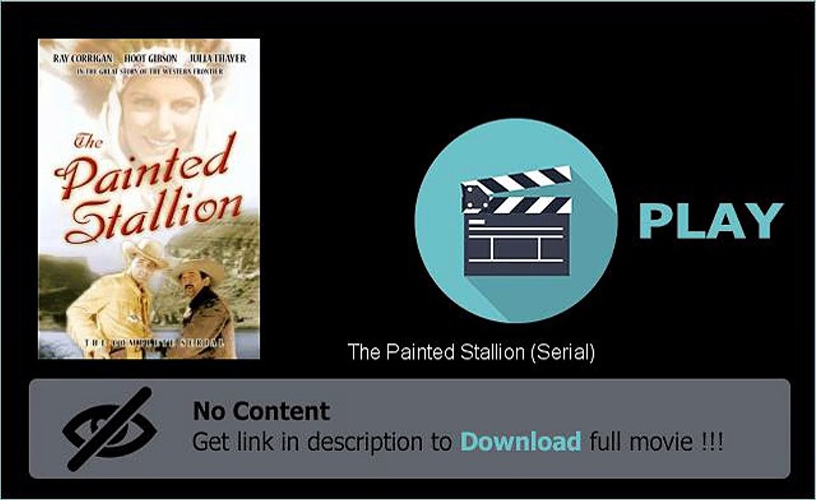 Watch The Painted Stallion (Serial) Full Movie