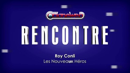 Les Nouveaux Héros : Rencontre avec Roy Conli