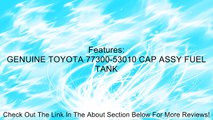 Genuine  Toyota (77300-53010) Fuel Tank Cap Assembly Review
