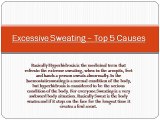 Excessive Sweating – Top 5 Causes