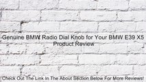 Genuine BMW Radio Dial Knob for Your BMW E39 X5 Review
