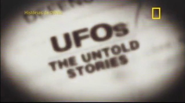 OVNIs: As Histórias Não Contadas Ep. 4