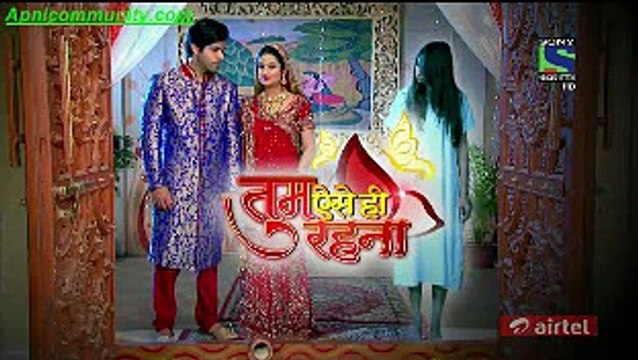 Tum Aise Hi Rehna-12th Jan 2015-pt4- Apnicommunity.com