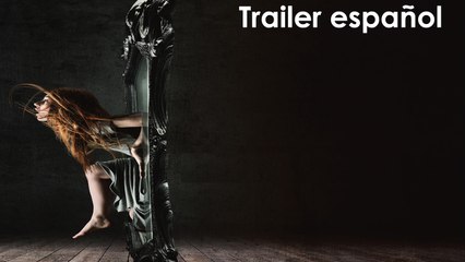 Oculus. El espejo del mal - Trailer español