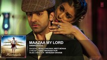 Maazaa My Lord Full Audio Song  Ayushmann Khurrana  Hawaizaada  Mohit Chauhan Neeti Mohan