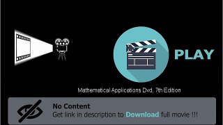 Download Mathematical Applications Dvd, 7th Edition Movie For Your PC And IPod