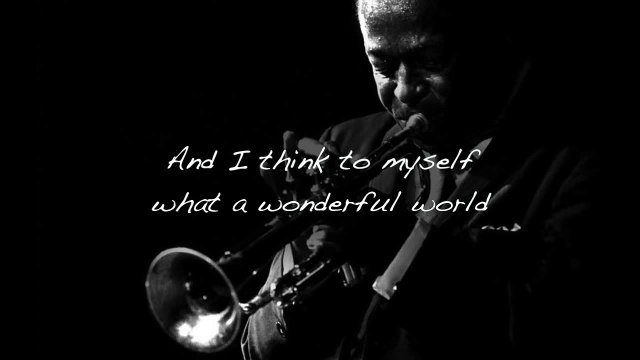 What a wonderful World Louis Armstrong piano instrumental lyrics