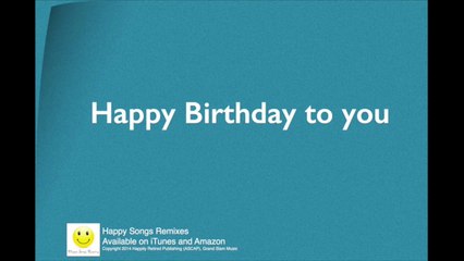 Happy Birthday (Slower) Lyrics Video