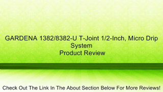 GARDENA 1382/8382-U T-Joint 1/2-Inch, Micro Drip System Review