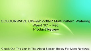 COLOURWAVE CW-9912-30-R Multi Pattern Watering Wand 30