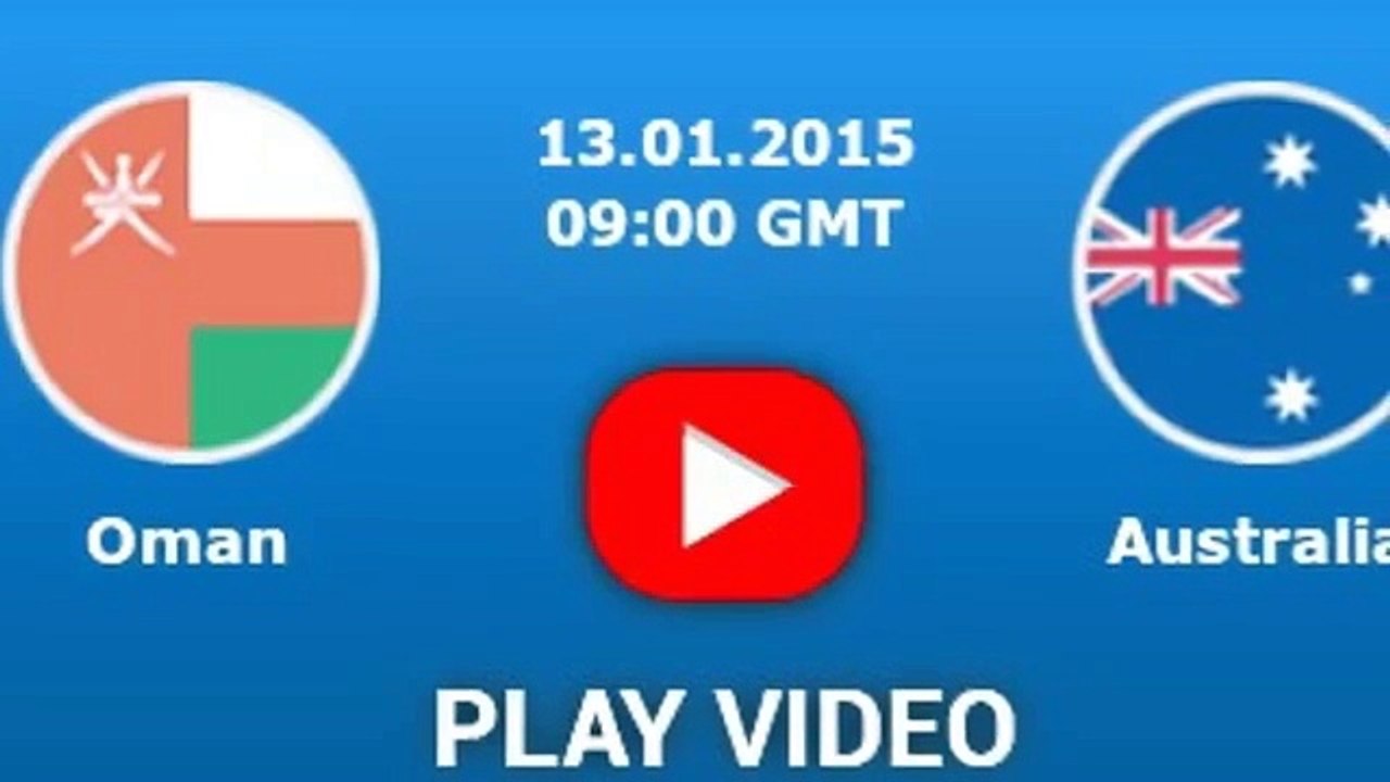 رابط مشاهدة لعبة عمان واستراليا اليوم الثلاثاء 13-1-2015 بث مباشر