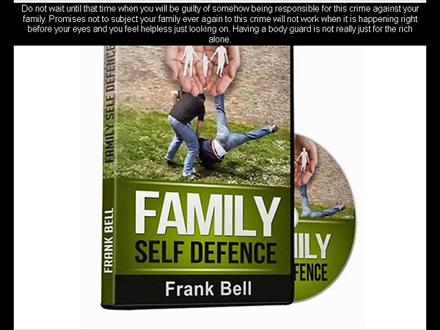 Family Self Defence Review – How to Protect Your Family