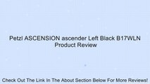 Petzl ASCENSION ascender Left Black B17WLN Review