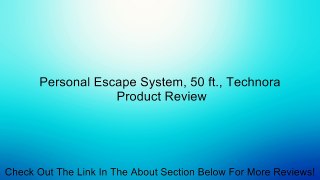 Personal Escape System, 50 ft., Technora Review