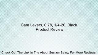 Cam Levers, 0.78, 1/4-20, Black Review