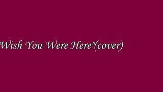 wish you were here-avril lavigne(cover by rihab khan)