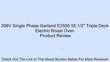 208V Single Phase Garland E2555 55 1/2" Triple Deck Electric Roast Oven Review