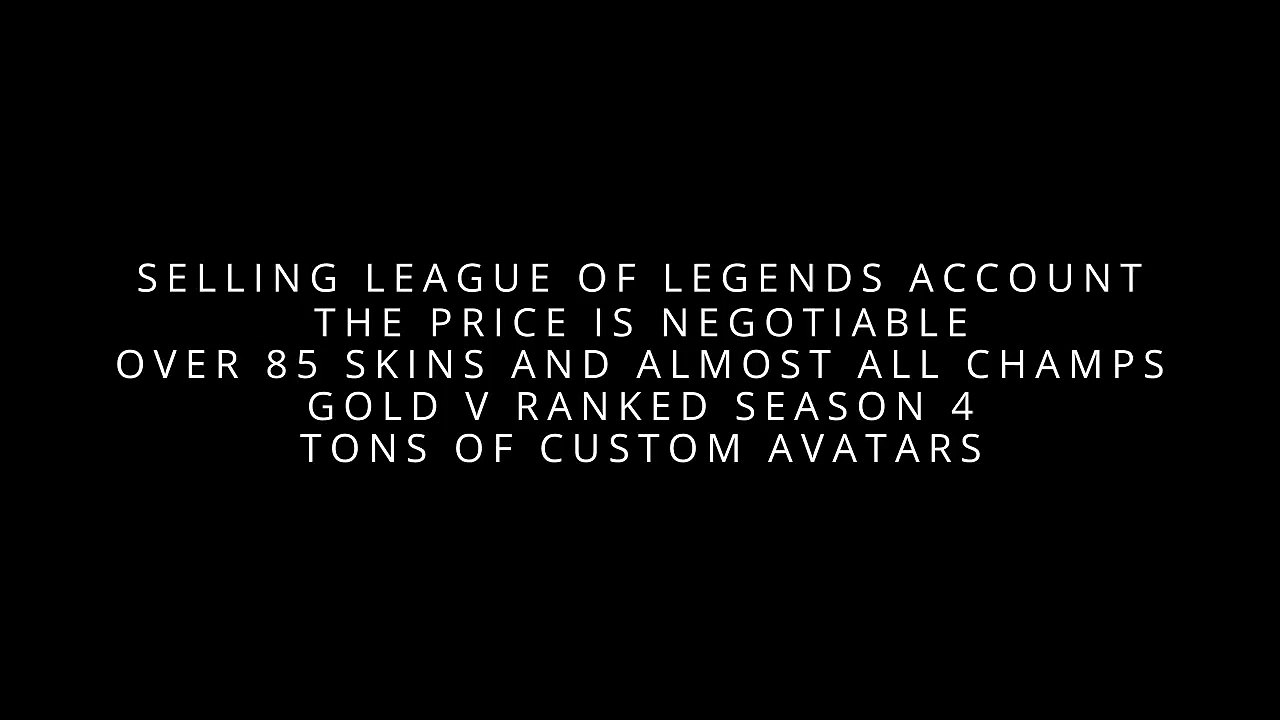 Buy Sell Accounts - SELLING LOL ACCOUNT (info in desc)