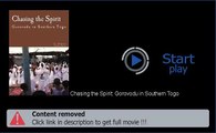 Chasing the Spirit: Gorovodu in Southern Togo Movie Download Film