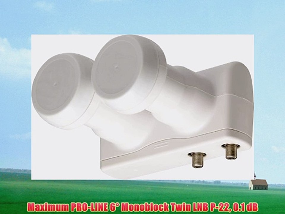 Maximum PRO-LINE 6° Monoblock Twin LNB P-22 0.1 dB