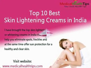Best Indian Skin Whitening Creams