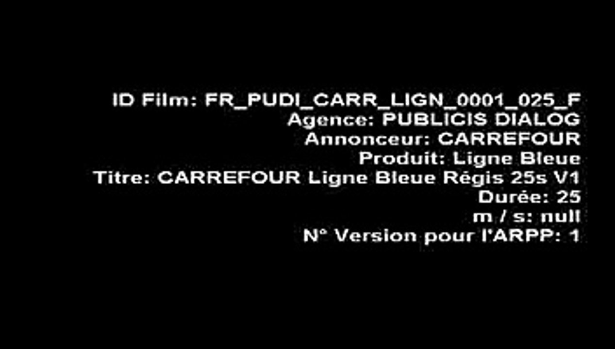 Carrefour - supermarchés, hypermarchés - septembre 2010 - "La ligne bleue", "Du positif chaque jour", Régis