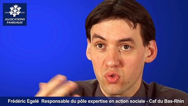 Caisse Nationale d'Allocations Familiales - site caf.fr - L'OSPE Frédéric Egele Resp. Pôle Expertise Action Sociale CAF Bas-Rhin
