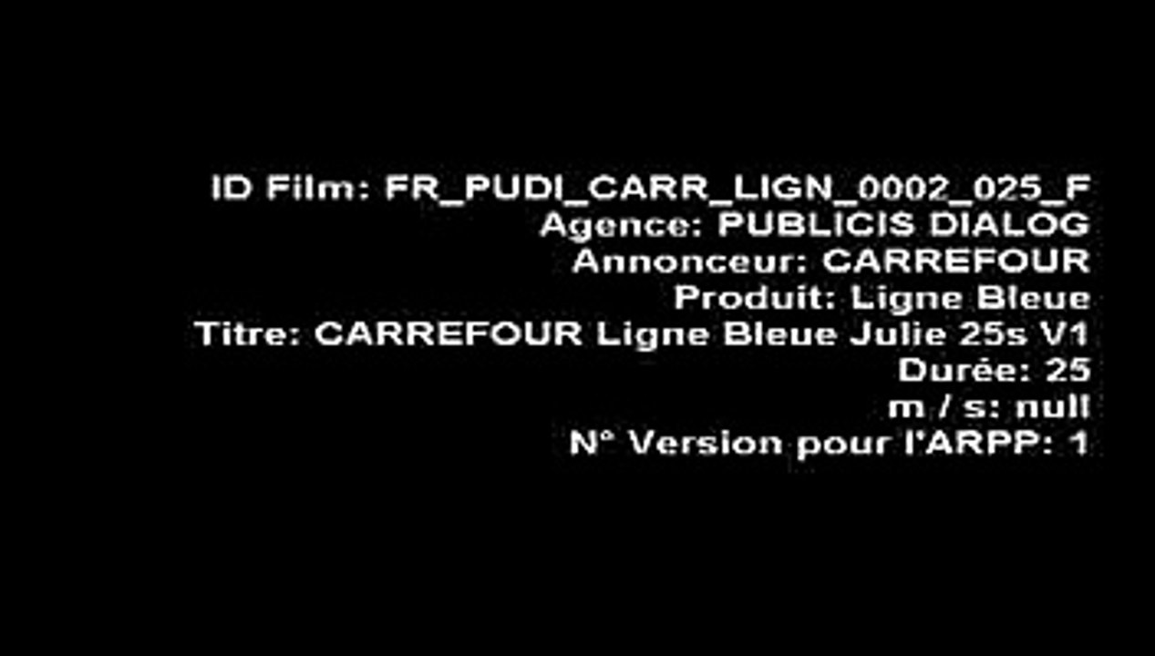 Carrefour - supermarchés, hypermarchés - septembre 2010 - "La ligne bleue", "Du positif chaque jour", Julie
