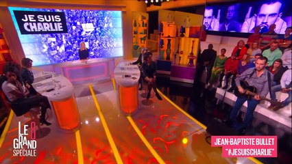 Jean Baptiste Bullet -  "Je Suis Charlie"    (Live D 8)