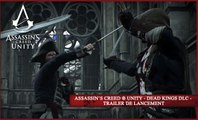 Assassin’s Creed ® Unity - Dead Kings DLC - Trailer de lancement [FR]