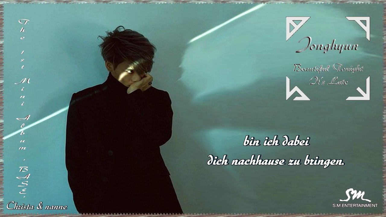 Jonghyun - Beautiful Tonight It's Late k-pop [german Sub] The 1st Mini Album 'BASE'
