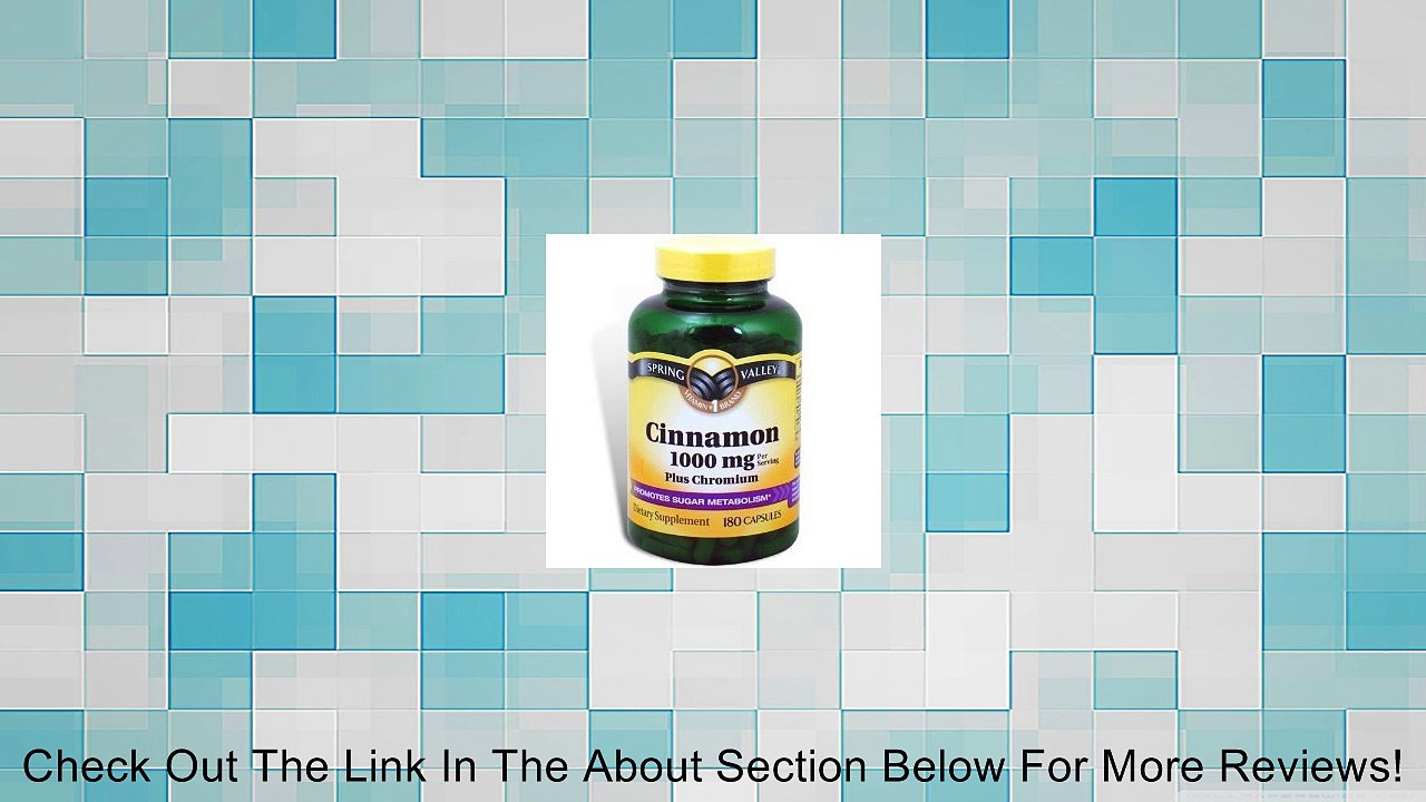 Spring Valley Cinnamon 1000mg Plus Chromium, 180 Capsules Review