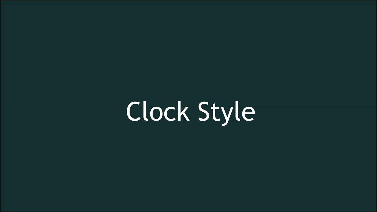 Clock Style