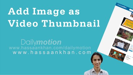 How to Add an Image as a Thumbnail on a Dailymotion Video