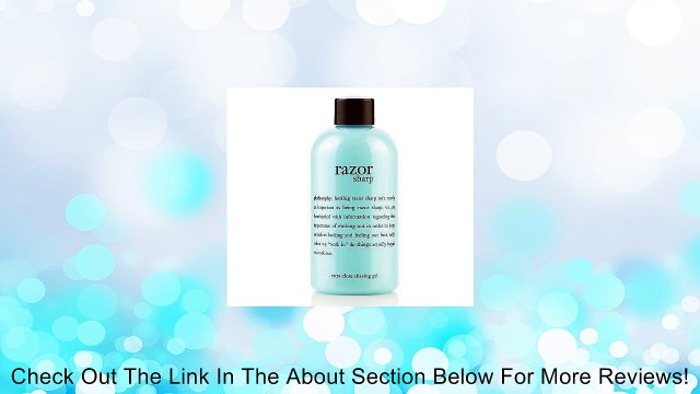 Philosophy Razor Sharp Extra-Close Shaving Gel 8 fl oz. Review