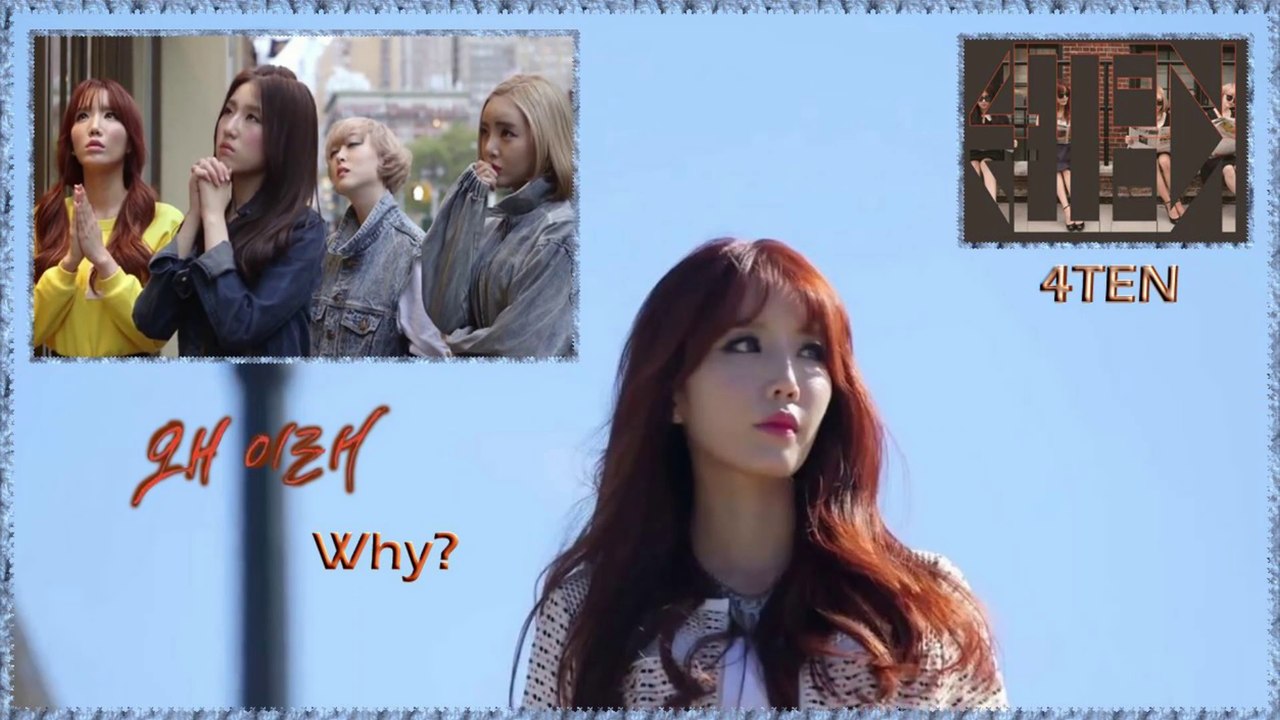 4TEN – Why? MV HD k-pop [german Sub]