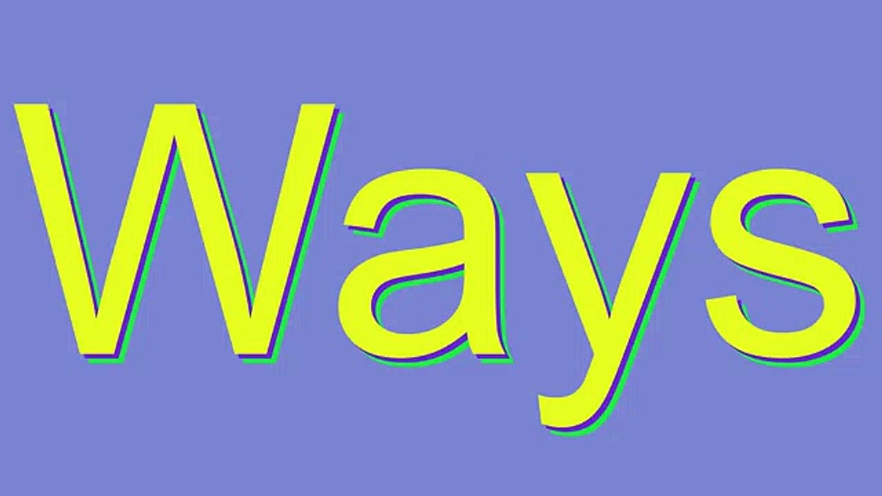 How to Pronounce Ways