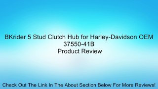 BKrider 5 Stud Clutch Hub for Harley-Davidson OEM 37550-41B Review