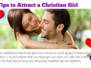 Tips to Attract a Christian Girl