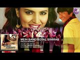 Mein Band Botal Sharab Full Audio Song - Anjaan Parindey - Ritu Pathak - Arun - Vilas | BW-Music