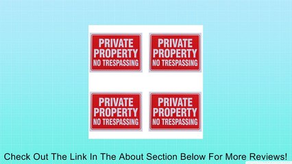 Private Property No Trespassing Sign 9 x 12 Inch - 4 Pack Review